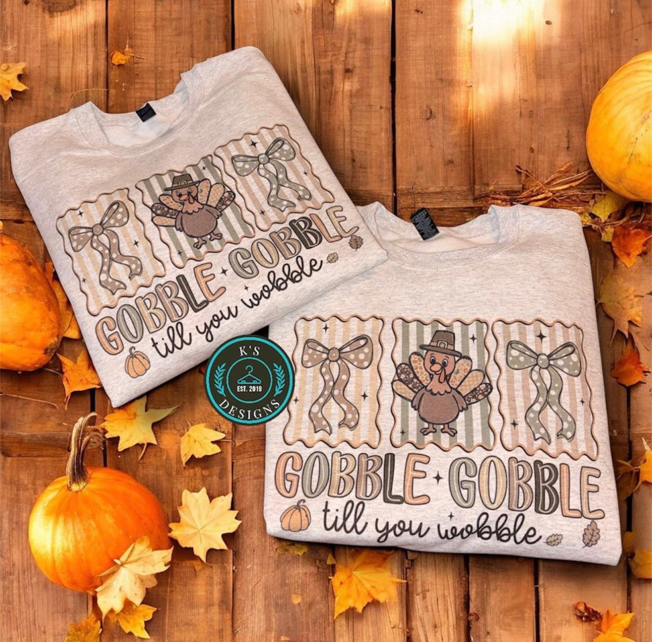 Gobble till you wobble