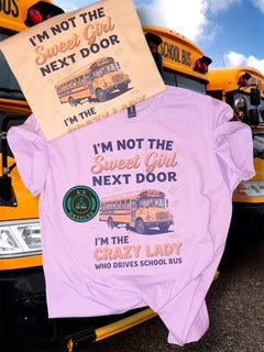 Crazy lady who drives the school bus.