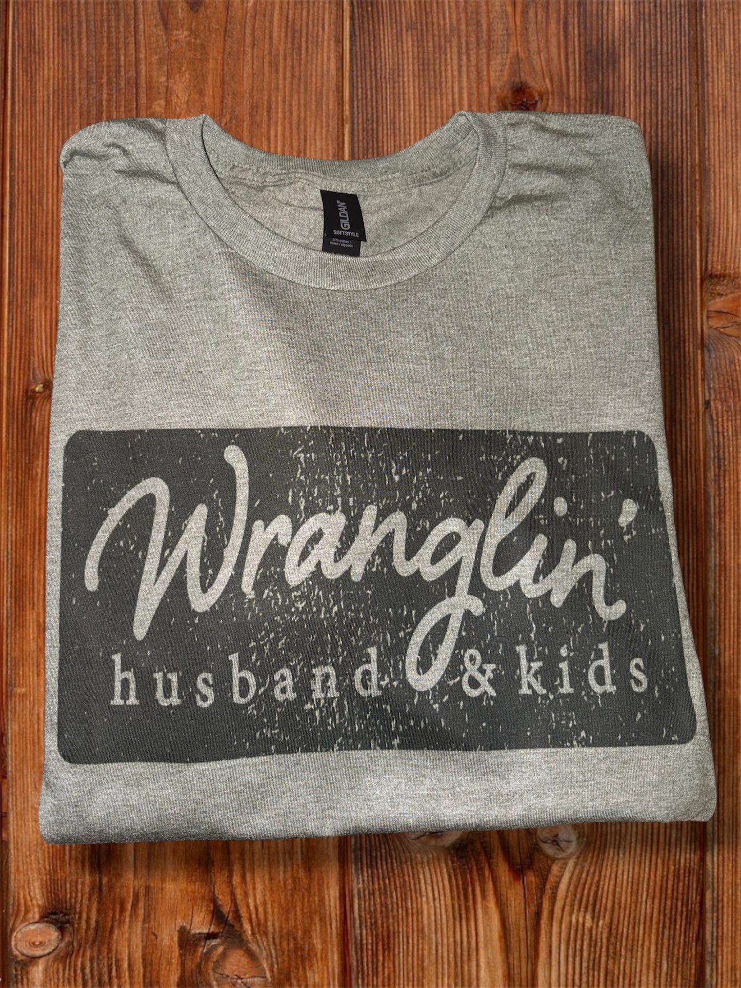 Wranglin' Husband & Kids!